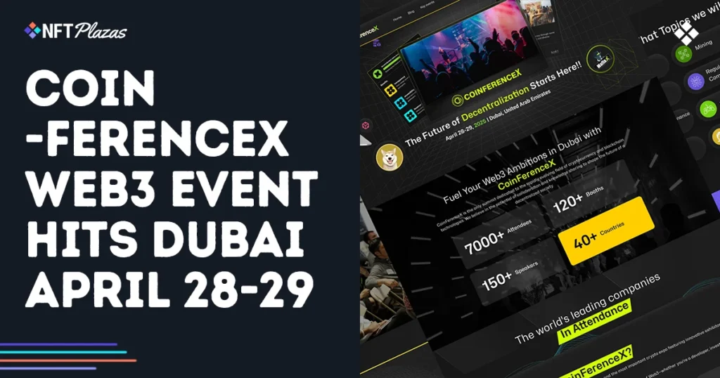 CoinFerenceX To Disrupt Web3, Lands in Dubai April 28-29