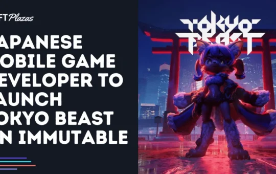 Japanese Mobile Game Developer to Launch Tokyo Beast on Immutable