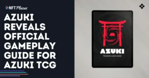 Azuki Reveals Official Gameplay Guide for Azuki TCG