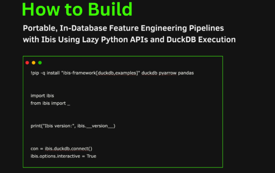 How to Build Portable, In-Database Feature Engineering Pipelines with Ibis Using Lazy Python APIs and DuckDB Execution