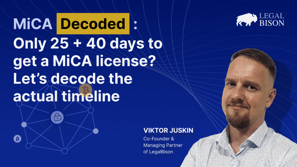 Only 25 + 40 Days to Get a MiCA License? Let’s Decode the Actual Timeline – Legal Bitcoin News