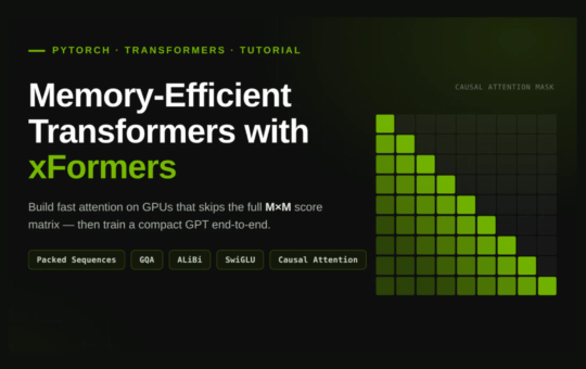 How to Build Memory-Efficient Transformers with xFormers Using Packed Sequences, GQA, ALiBi, SwiGLU, and Causal Attention